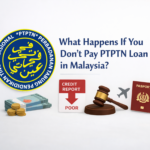 What Happens If You Don’t Pay PTPTN in Malaysia